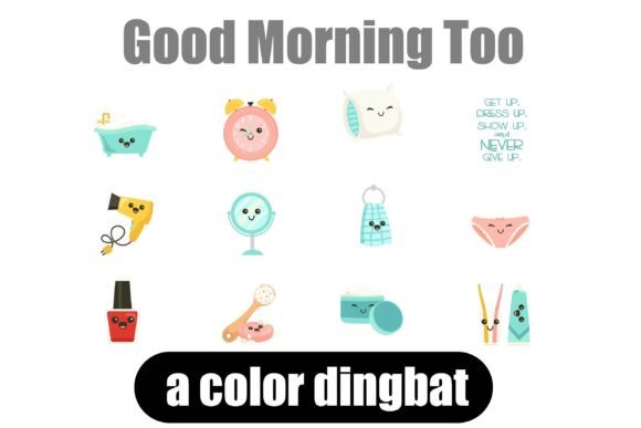 Elevate Your Designs with the Good Morning Too Dingbat Font